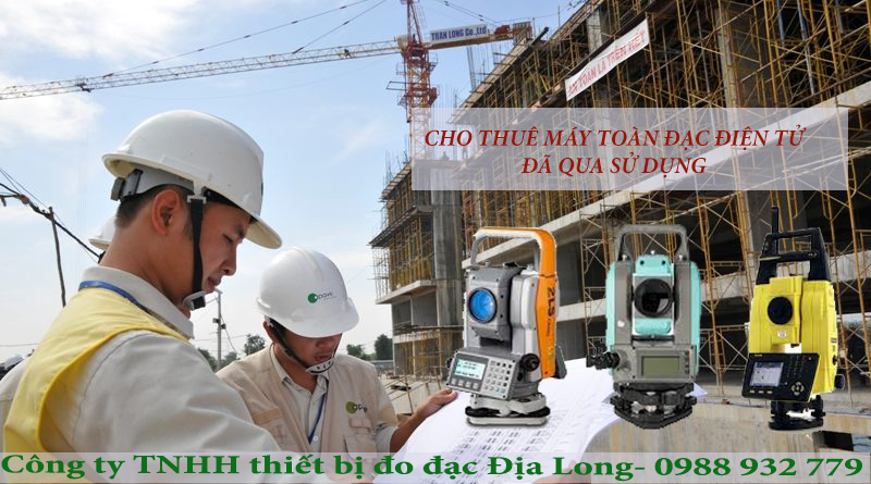 cho thuê máy toàn đạc giá rẻ